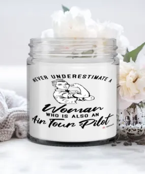 Air Tour Pilot Candle Never Underestimate A Woman Who Is Also An Air Tour Pilot 9oz Vanilla Scented Candles Soy Wax