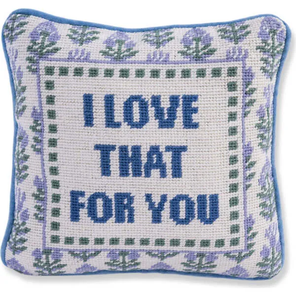 Furbish Studio Love That for You Needlepoint Pillow